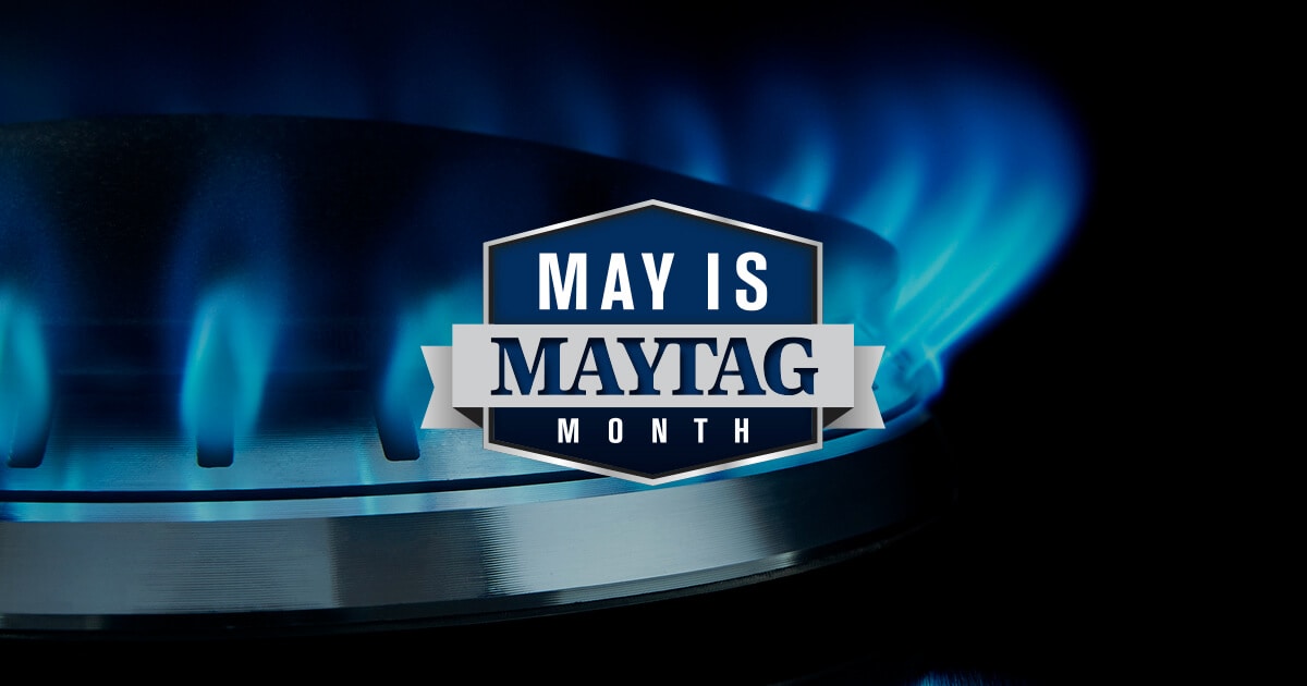 May is Maytag Month Appliance Deals Maytag