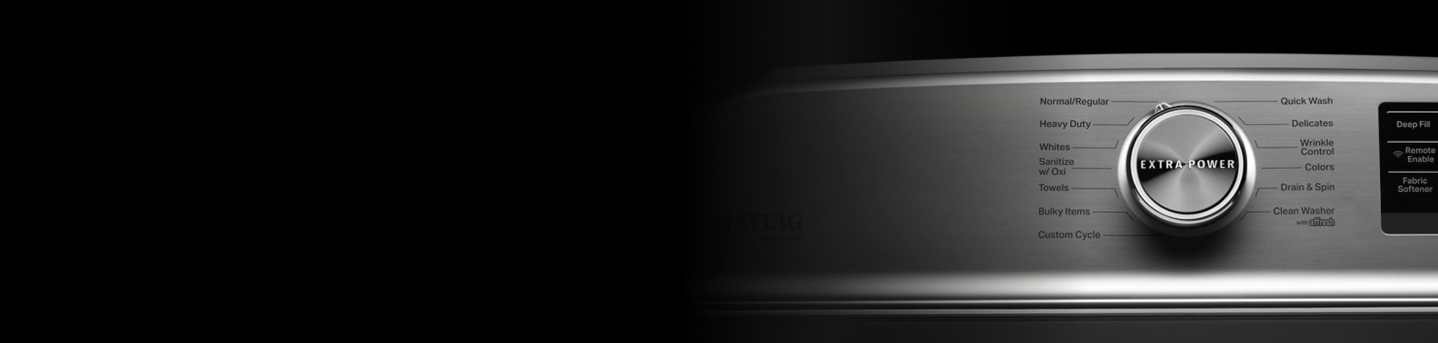 Maytag® washer console with Extra Power Button