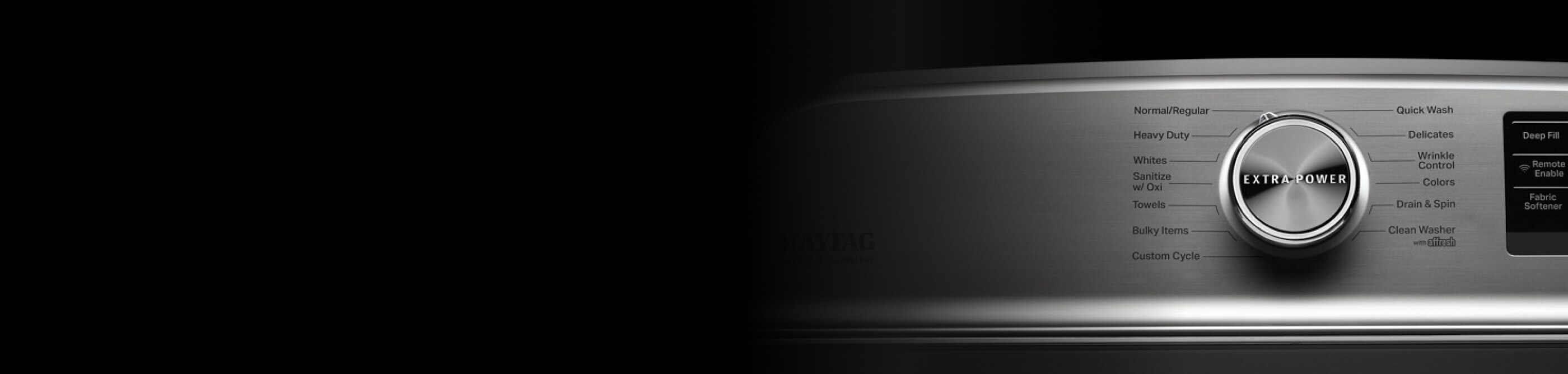 Maytag® washer console with Extra Power Button