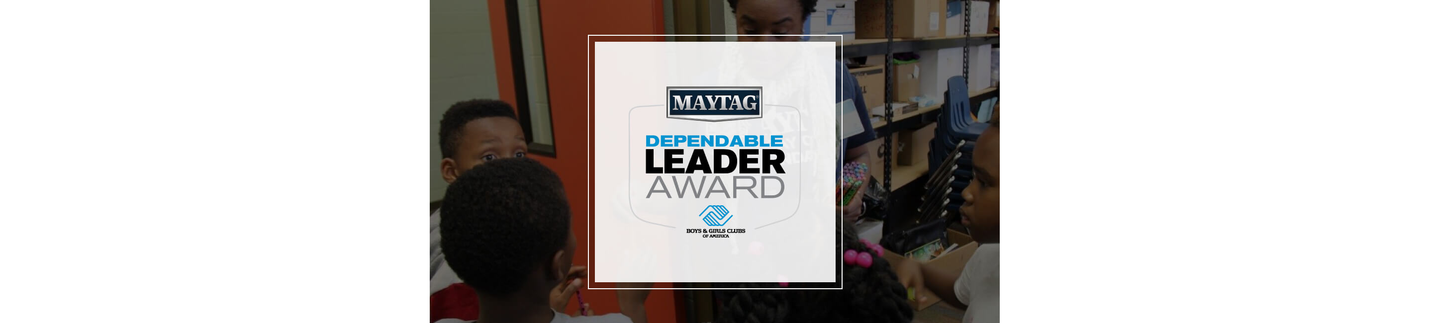 Maytag Dependable Leader Award graphic