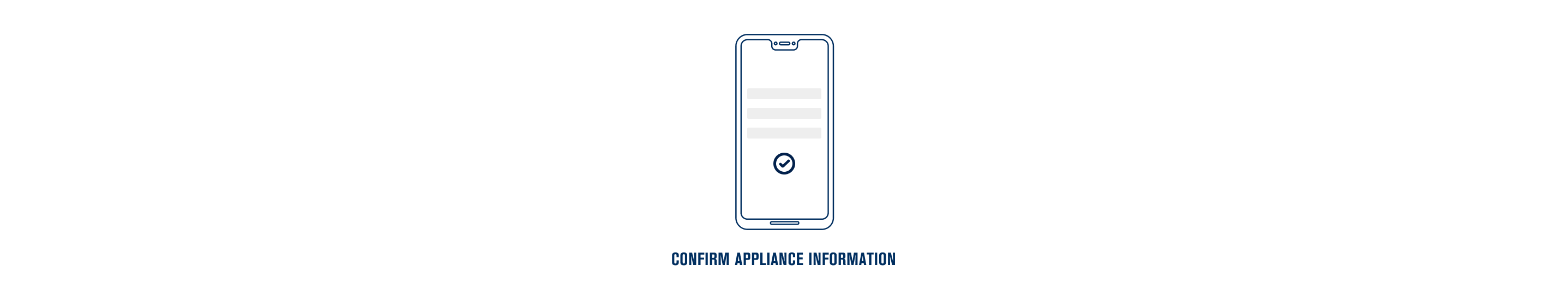 Step 6. Confirm appliance information.