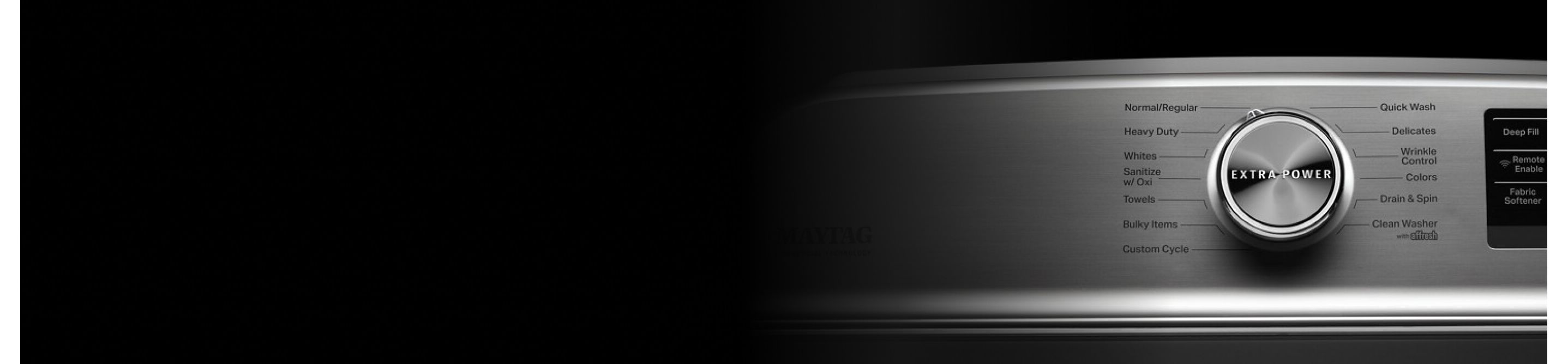Maytag® washer console with Extra Power Button